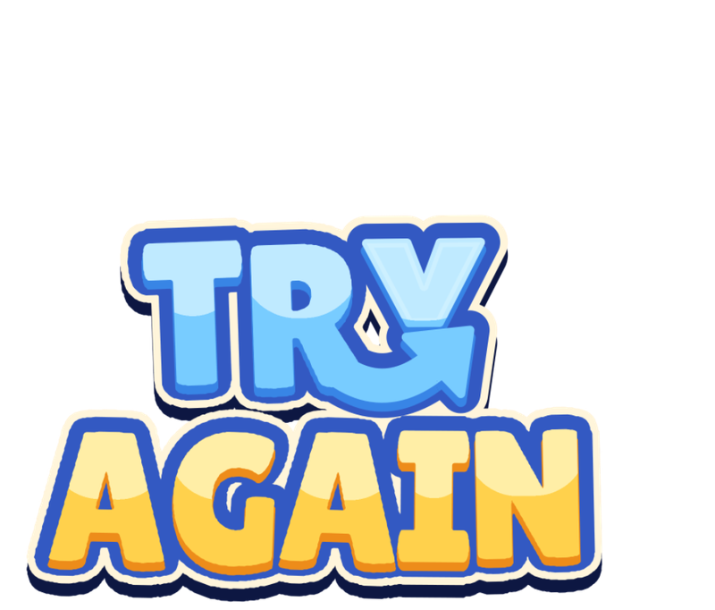 Try Again!